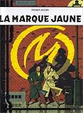 Blake et Mortimer, tome 6 : La marque jaune
