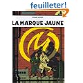Blake et Mortimer, tome 6 : La marque jaune