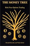 The Money Tree: Risk Free Options Trading