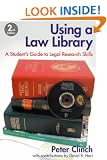 Using a Law Library: A Student's Guide to Legal Research Skills (Blackstone Press)