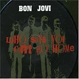Who Says You Cant Go Home [7" VINYL]