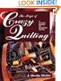 The Magic of Crazy Quilting: A Complete Resource for Embellished Quilting