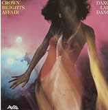 Revue Crown Heights Affair  / Dance Lady Dance