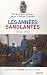 Histoires vraies du XXe siècle : Tome 3, Les années sanglantes 1914-1918 Histoires vraies du XXe siècle : Tome 3, Les années sanglantes 1914-1918