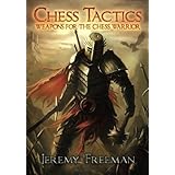 chess tactics weapons for the chess warrior