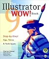 The Illustrator 9 WOW! Book (With CD-ROM)