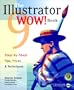 The Illustrator 9 WOW! Book (With CD-ROM)