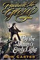 By the Dawn's Early Light (Prelude to Glory Volume Nine)