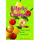 Kitschy Canapes: Finger Foods for the Swinger Set (Box Set includes Book, 6 Kitschy Food... by  Babs Harrison