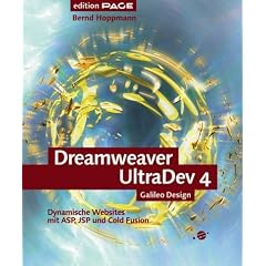 Dreamweaver UltraDev 4 - Dynamische Websites mit ASP, JSP und Cold Fusion, mit CD (Galileo Design)