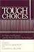 Tough Choices Cl (Health Society And Policy)