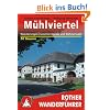 M�hlviertel. 50 Wanderungen zwischen Donau und B�hmerwald sowie eine mehrt�gige Wanderung auf dem Donau-Moldau-Weg: 50 Tal- und H�henwanderungen ... mehrt�gige Wanderung auf dem Donau-Moldau-Weg