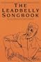 The Leadbelly Songbook