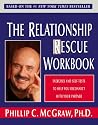 Relationship Rescue Workbook, The: Exercises and Self-Tests to Help You Reconnect with Your Partner