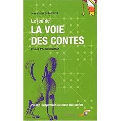 Le Jeu de la voie des contes : Puisez l'inspiration au coeur des contes (Coffret de 2 volumes)