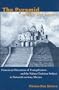 The Pyramid under the Cross: Franciscan Discourses of Evangelization and the Nahua Christian Subject in Sixteenth-century Mexico