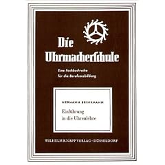 Die Uhrmacherschule. Einf�hrung in die Uhrenlehre: BD 2
