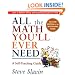 All the Math You'll Ever Need: A Self-Teaching Guide (Wiley Self-Teaching Guides)