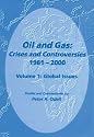 Oil and Gas: Crises and Controversies 1961-2000, Volume 1: Global Issues