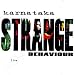 Strange Behaviour Live
