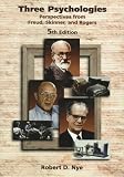 Three Psychologies: Perspectives from Freud, Skinner, and Rogers (Psychology)