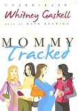 Mommy Tracked