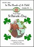 Saint Patrick's Day (In the Hands of a Child: Project Pack)