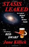 Stasis Leaked: The Unofficial Guide to the First Series of Red Dwarf