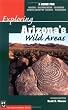 Exploring Arizona's Wild Areas: A Guide for Hikers, Backpackers, Climbers, Cross-Country Skiers, and Paddlers