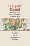 Chimalpahin's conquest : a Nahua historian's rewriting of Francisco López de Gómara's La conquista de México