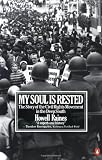 My Soul Is Rested: Movement Days in the Deep South Remembered Medium