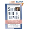 Swim with the Dolphins: How Women Can Succeed in Corporate America on Their Own Terms