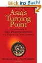 Asia's Turning Point: An Introduction to Asia's Dynamic Economies at the Dawn of the New Century: An Introduction to the Dynamic Economies of Asia
