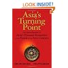 Asia's Turning Point: An Introduction to Asia's Dynamic Economies at the Dawn of the New Century