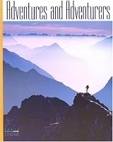 Adventures and Adventurers: Theme Anthology (Heath Middle Level Literature)