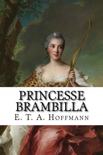 Princesse Brambilla (French Edition)