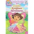 Crystal Kingdom Adventures! (DORA THE EXPLORER READY-TO-READ) (Paperback)