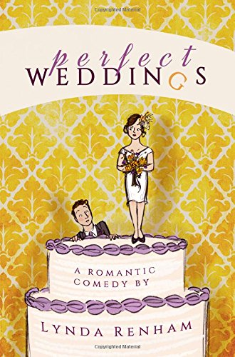 Perfect Weddings: A Romantic Comedy