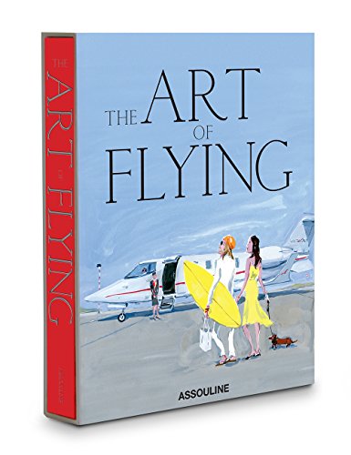 Art of Flying: The Golden Decades of Private Air Travel