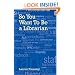 So You Want To Be a Librarian