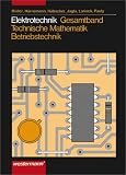 Produkt-Bild: Elektrotechnik Gesamtband Technische Mathematik - Betriebstechnik: Elektrotechnik, Technische Mathematik, Energie-/Industrieelektronik