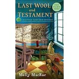 Last Wool and Testament: A Haunted Yarn Shop Mystery (Haunted Yarn Shop Mysteries)