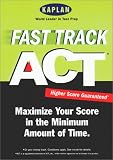 Kaplan Fast Track Act (Procrastinator's Guide to the Act)