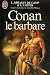 Conan le Barbare (Unknown Binding)