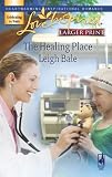 The Healing Place (Love Inspired Large Print)