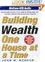 Building Wealth One House at a Time: Making It Big on Little Deals