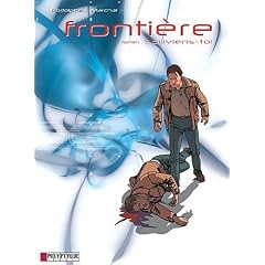 Fronti�re, Tome 1 : Souviens-toi