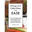 Allergy and Celiac Diets With Ease: Time-Saving Recipes and Solutions for Food Allergy and... by Nicolette M Dumke