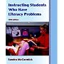 Instructing Students Who Have Literacy Problems (5th Edition)