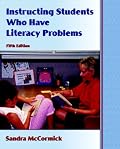 Instructing Students Who Have Literacy Problems (5th Edition)